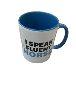 I Speak Fluent Horse Mug