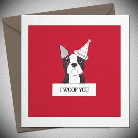 I Woof You Frenchie Greetings Card, 15cm