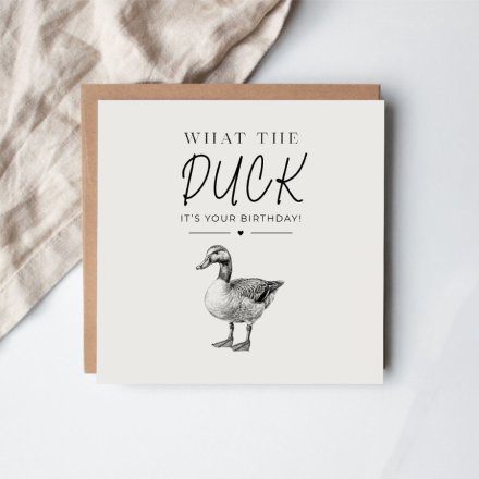 What The Duck Birthday Card, 15cm